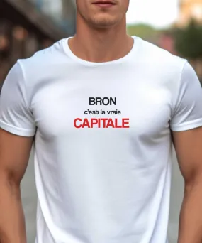 T-Shirt Bron c'est la vraie capitale