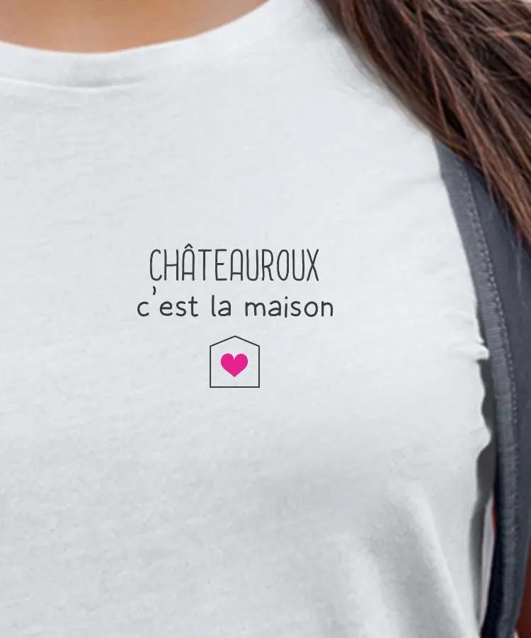 T-Shirt Châteauroux C'est la maison