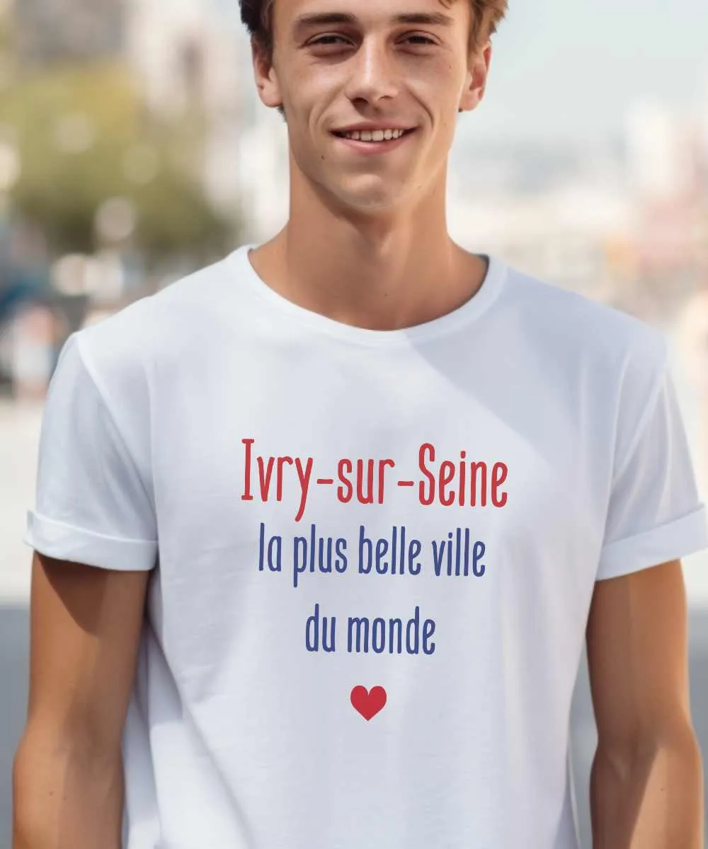 T-Shirt Ivry-sur-Seine la plus belle ville du monde