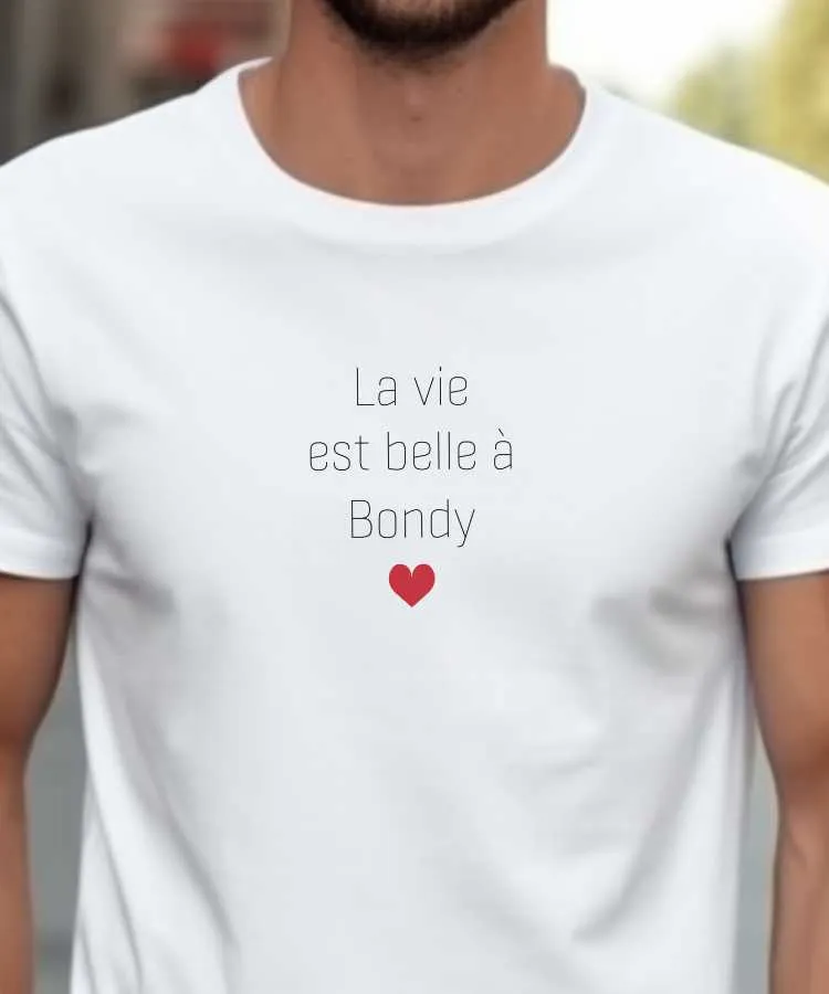 T-Shirt La vie est belle à Bondy