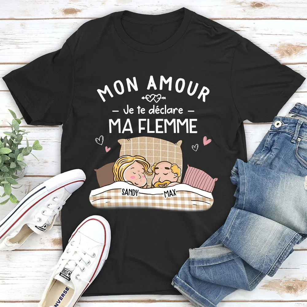 T-Shirt Personnalisé - Je Te Déclare Ma Flemme