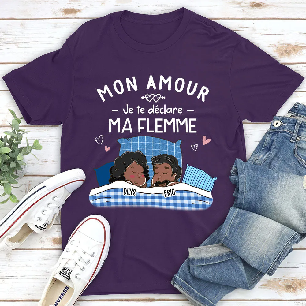 T-Shirt Personnalisé - Je Te Déclare Ma Flemme