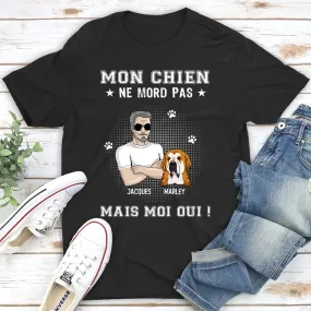 T-shirt Unisex Personnalisé - Mon Chien Ne Mord Pas