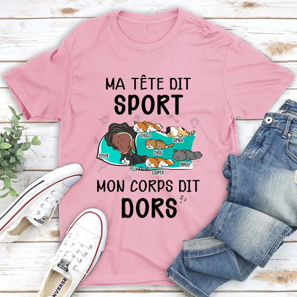 T-shirt Unisex Personnalisé - Mon Corps Choisit À Dormir