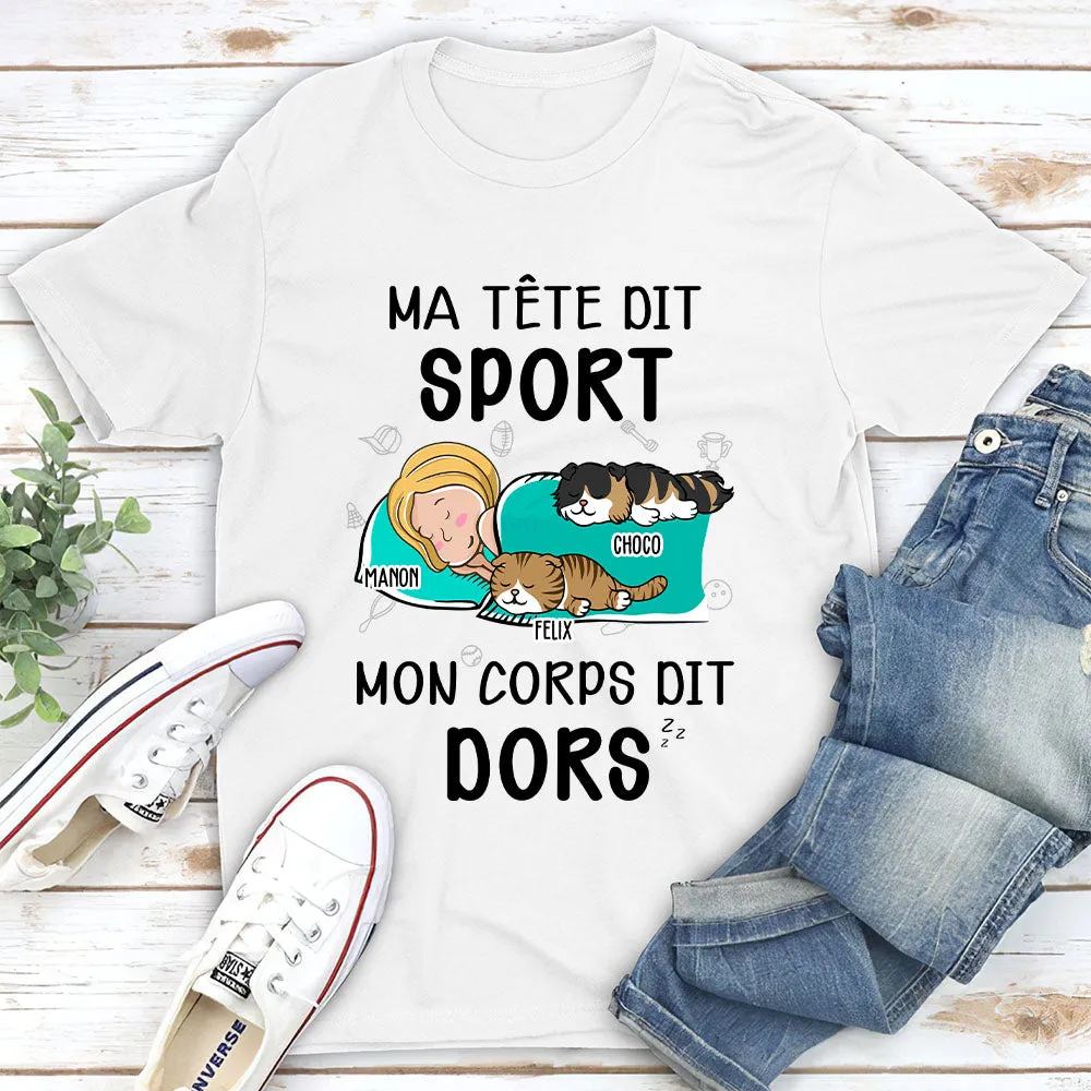 T-shirt Unisex Personnalisé - Mon Corps Choisit À Dormir