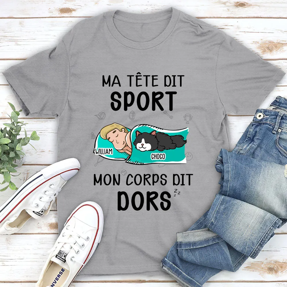 T-shirt Unisex Personnalisé - Mon Corps Choisit À Dormir